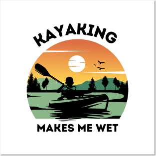 Kayaking Makes Me Wet - Retro Posters and Art